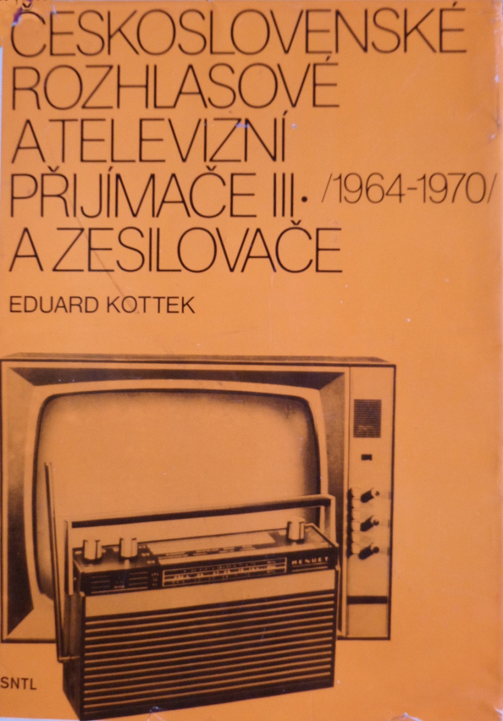 Československé rozhlasové a televizní přijímače III. (1964–1970) a zesilovače