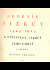 Sborník Žižkův 1424 - 1924 k pětistému výročí jeho úmrtí