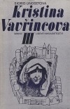 Kristina Vavřincova III – Kříž