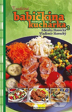 Tradičná babičkina kuchárka 2 - jar/leto obálka knihy