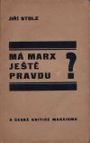 Má Marx ještě pravdu?