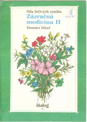 Zázračná medicína II