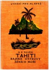 Tahiti, rajské ostrovy Jižních moří