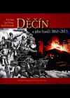 Děčín a jeho hasiči 1863-2013