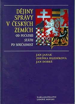 Dějiny správy v českých zemích od počátků státu po současnost