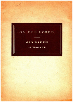 Galerie Hořejš – Jan Bauch