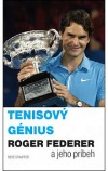 Tenisový génius Roger Federer : a jeho príbeh