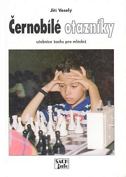 Černobílé otazníky: Učebnice šachu pro mládež