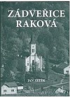 Zádveřice-Raková osudy obce na Valašsku : vlastivědná studie