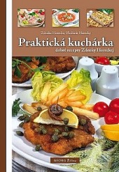 Praktická kuchárka - Dobré recepty Zdenky Horeckej obálka knihy