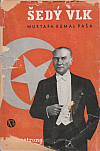 Šedý vlk Mustafa Kemal Paša