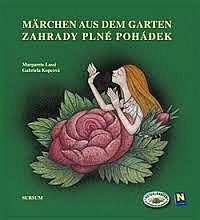 Märchen aus dem Garten / Zahrady plné pohádek