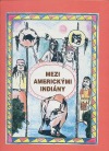 Mezi americkými Indiány