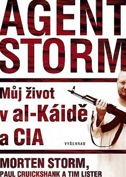 Agent Storm / Můj život v al-Káidě a CIA