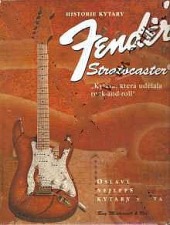 Historie kytary Fender Stratocaster