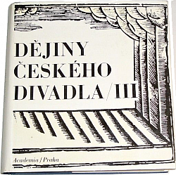 Dějiny českého divadla III.