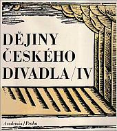 Dějiny českého divadla IV.