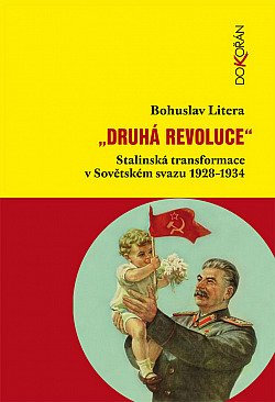 „Druhá revoluce“ : Stalinská transformace v Sovětském svazu 1928-1934