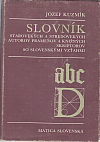 Slovník starovekých a stredovekých autorov prameňov a knižných skriptorov so slovenskými vzťahmi