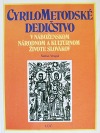 Cyrilometodské dedičstvo v náboženskom, národnom a kultúrnom živote Slovákov