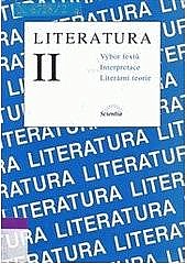 Literatura II Výbor textů Interpretace Literární teorie
