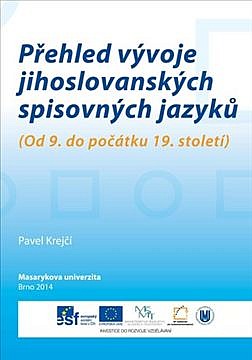 Přehled vývoje jihoslovanských spisovných jazyků (od 9. do počátku 19. století)