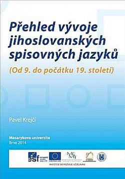 Přehled vývoje jihoslovanských spisovných jazyků (od 9. do počátku 19. století)