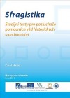 Sfragistika: Studijní texty pro posluchače pomocných věd historických a archivnictví