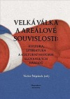 Velká válka a areálové souvislosti: kultura, literatura a kulturní historie slovanských národů