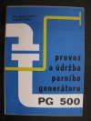 Provoz a údržba parního generátoru PG 500
