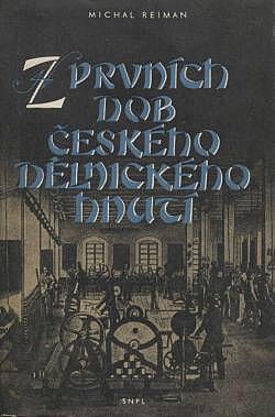 Z prvních dob českého dělnického hnutí
