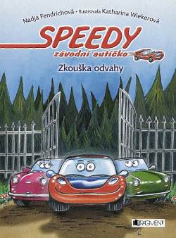 Speedy, závodní autíčko – Zkouška odvahy obálka knihy