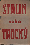 Stalin nebo Trocký: SSSR a trockismus - studie ze současných dějin