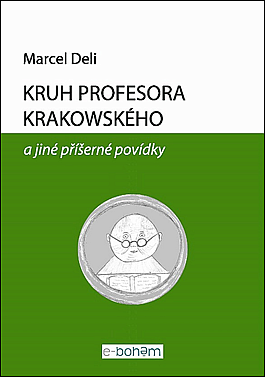 Kruh profesora Krakowského a jiné příšerné povídky