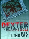Dexter v hlavní roli
