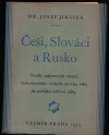 Češi, Slováci a Rusko
