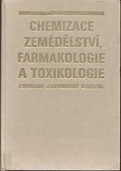 Chemizace zemědělství, farmakologie a toxikologie
