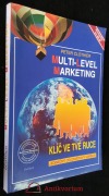 Multi-level marketing - Klíč ve tvé ruce