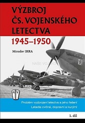 Výzbroj čs. vojenského letectva 1945-1950 - 1.díl