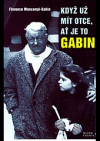 Když už mít otce, ať je to Gabin