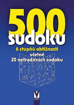 500 sudoku - 6 stupňů obtížnosti včetně 20 netradičních sudoku