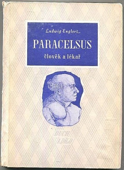 Paracelsus: Člověk a lékař