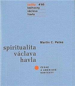 Spiritualita Václava Havla – české a americké kontexty
