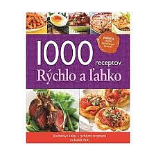 1000 receptov - Rýchlo a ľahko