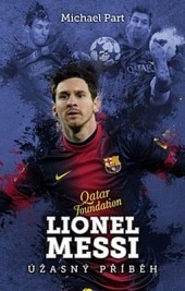 Lionel Messi úžasný příběh