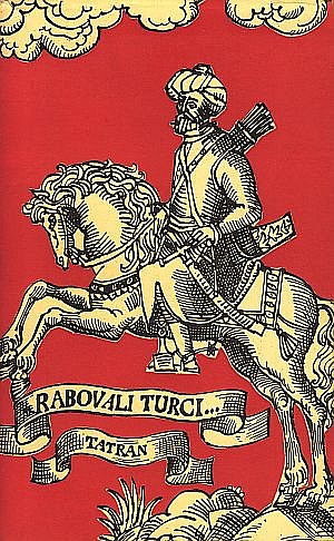 Rabovali Turci : Výber z kroník a listov zo 16. a 17. storočia