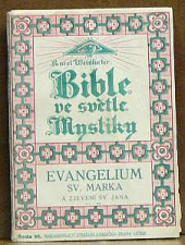 Bible ve světle mystiky. Řada VI, Evangelium sv. Marka a zjevení sv. Jana