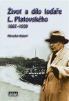 Život a dílo loďaře L. Platovského 1887–1939