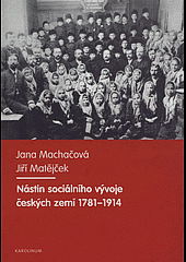 Nástin sociálního vývoje českých zemí 1781-1914