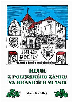 Kluk z Polenského zámku na hranicích vlasti